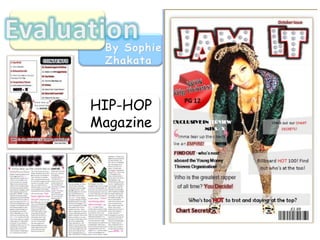 By Sophie
 Zhakata



HIP-HOP
Magazine
 
