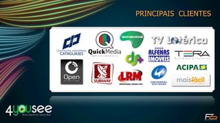 PRINCIPAIS CLIENTES




QuickMedia
 w w w . q u i c k m e d i a . t v
 