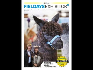 Saturday 15 June 2013 Issue 4 Produced by WINTECMedia Arts students since 2004 Celebrating 10 years of the Fieldays Exhibitor
Vodafone
competition
winner:
Laxman Khadka
CELEBRATING
10 YEARS
Photo by Evan Xiao
 