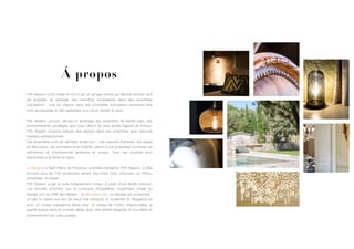 Á propos
Fifth Season a été créée en 2013 par un groupe d’amis qui désirait prouver qu’il
est possible de partager des moments inoubliables dans des propriétés
d’exception - que les séjours dans des propriétés d’exception pouvaient être
enfin accessibles et très agréables pour réunir famille et amis.
Fifth Season conçoit, décore et aménage des propriétés de famille dans des
environnements privilégiés que nous offrent les plus belles régions de France.
Fifth Season propose ensuite des séjours dans ces propriétés avec services
hôteliers professionnels.
Ces propriétés sont de véritable showroom : Les oeuvres d’artistes, les objets
de décoration, les luminaires et le mobilier offrent à nos propriétés un niveau de
raffinement et d’authenticité tendance et unique. Tous ces produits sont
disponibles à la vente en ligne.  
 
La Bergerie à Saint Rémy de Provence, première réalisation Fifth Season, a déjà
accueilli plus de 700 vacanciers venant des Etats Unis, d’Europe, du Pérou,
d’Australie, du Brésil…
Fifth Season a par la suite intégralement conçu, à partir d’une feuille blanche,
une nouvelle propriété, sur la commune d’Eygalières, magnifique village du
triangle d’or du PNR des Alpilles - la Villa Dolce Vita. Le résultat est surprenant :
un bâti en pierre aux airs de vieux mas restauré, la modernité et l’élégance en
plus, un niveau d’exigence élevé pour un niveau de finition irréprochable, la
qualité jusque dans le moindre détail, avec des jardins élégants, le tout dans un
environnement de carte postale.
 