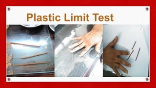 Plastic Limit Test
 