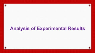Analysis of Experimental Results
 
