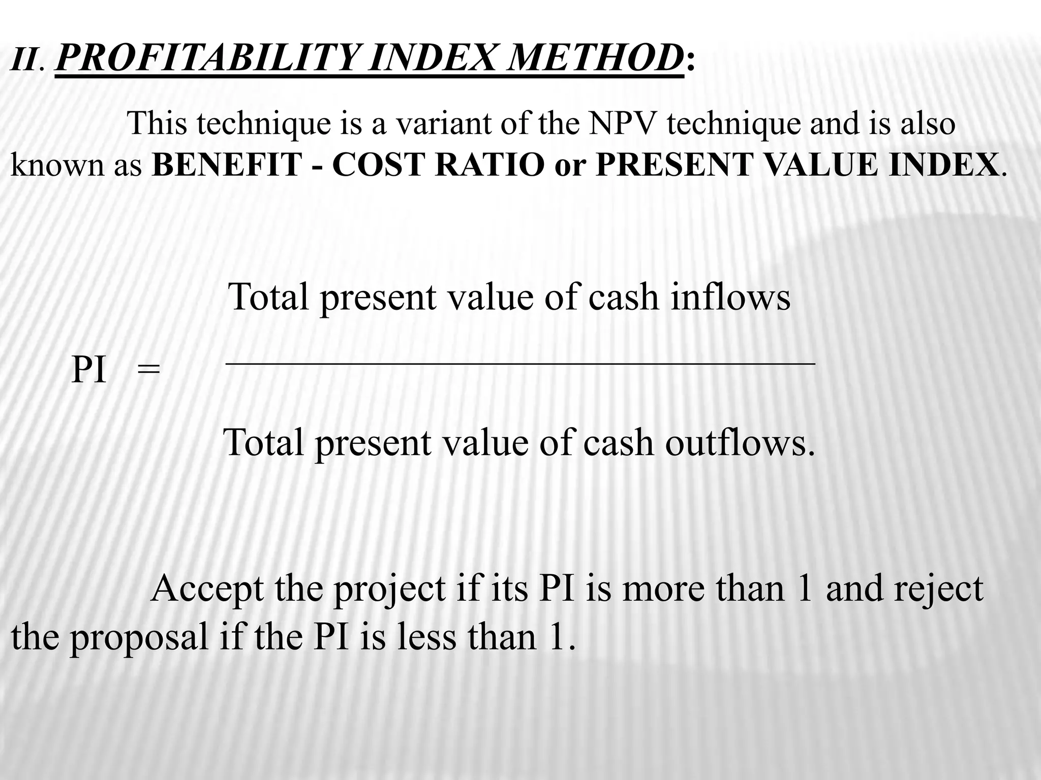 Basic Cash Flow ComponentsIncremental Cash Flows include:Initial investment outflows,Operating cash inflows, andTerminal cash inflows.