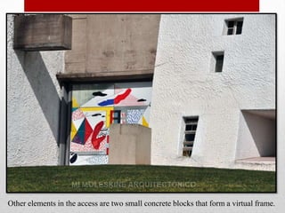 Other elements in the access are two small concrete blocks that form a virtual frame.
 
