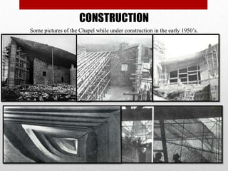 CONSTRUCTION
Some pictures of the Chapel while under construction in the early 1950’s.
 
