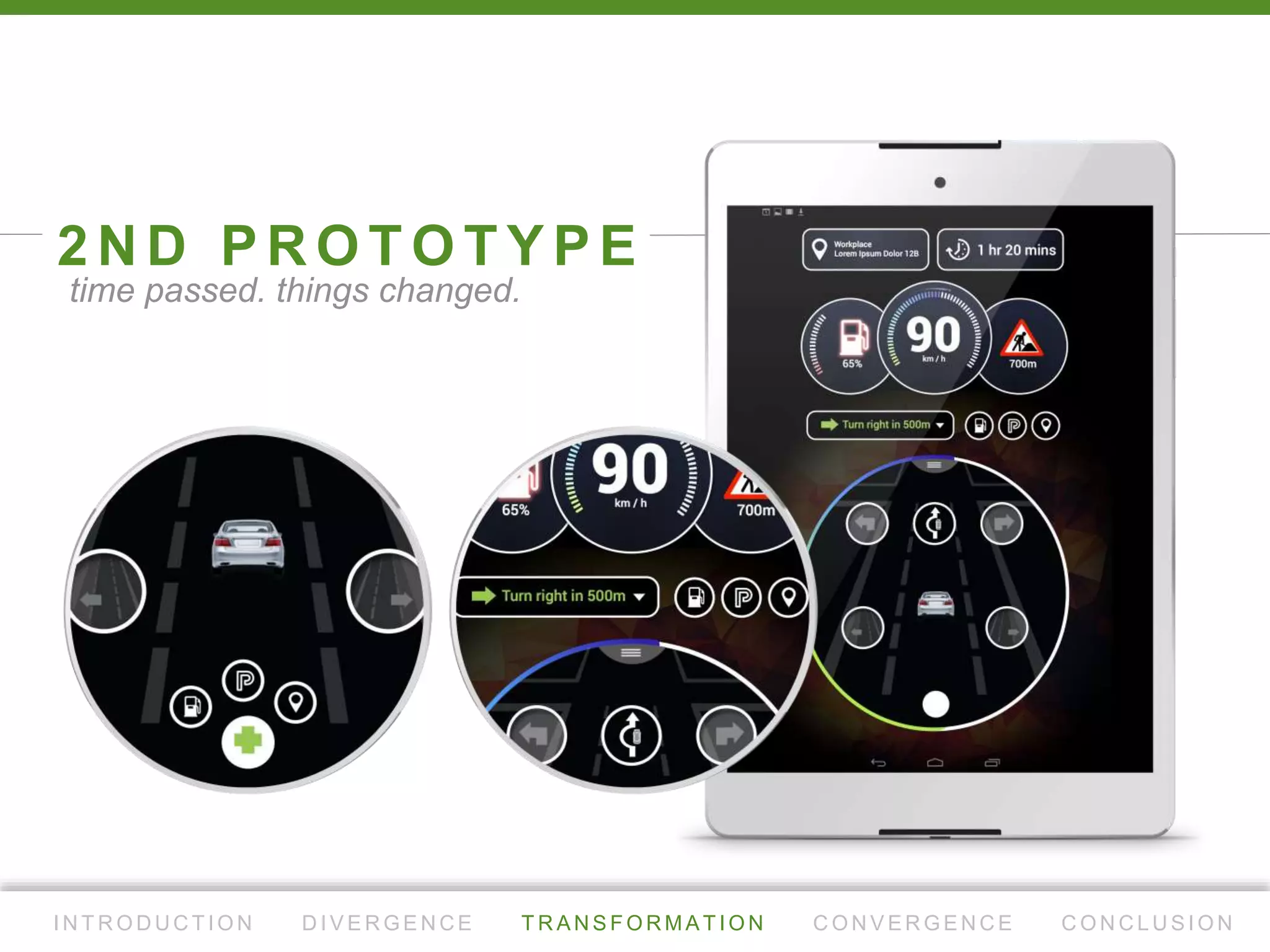 1 S T P R O T O T Y P E
I N T R O D U C T I O N D I V E R G E N C E T R A N S F O R M AT I O N C O N V E R G E N C E C O N C L U S I O N
ﬁrst batch of prototypes were crafted.
 