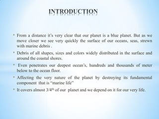Marine pollution, its impact on marine life and remedial measures ...