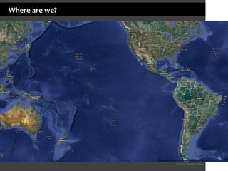 Where are we?

Source: Google Maps

 