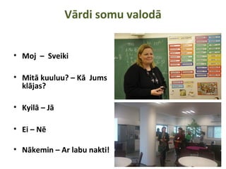 Somijas galvaspilsēta - Helsinki
 