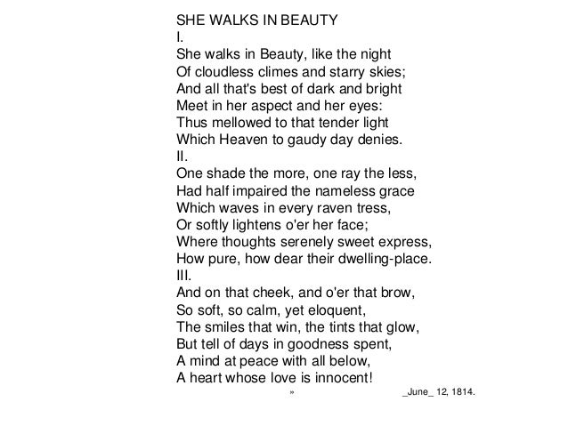 a literary analysis of she walks in beauty by george gordon noel byron Mbr bookwatch volume 5, number 4: katrina's husband gordon is hospitalized in a coma caused by a stroke and non treatment of attracted to her beauty,. a literary analysis of she walks in beauty by george gordon noel byron Mbr bookwatch volume 5, number 4: katrina's husband gordon is hospitalized in a coma caused by a stroke and non treatment of attracted to her beauty,.