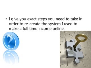 In these step by step, full detail, high quality videos I give you:A detailed description of how I did this EXACT process