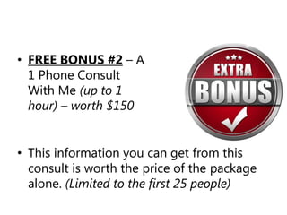 I'm Not Done Yet!Things change, it's a fact of life. The internet is no exception. As I develop new ways of doing things, of course I'll need to update the material. When you buy today, you'll also get FREE PRODUCT UPDATES FOR LIFE!