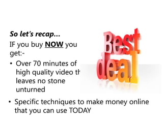 Free Bonus #1 – Mind blowing interview with Mr. XFree Bonus #2 –Phone Consult with meFree product updates for life