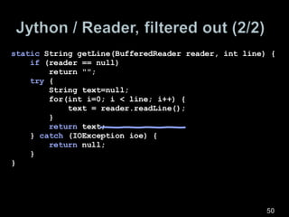 static  String getLine(BufferedReader reader, int line) { if  (reader == null) return ""; try  { String text=null; for(int i=0; i < line; i++) { text = reader.readLine(); } return  text; }  catch  (IOException ioe) { return  null; } } 