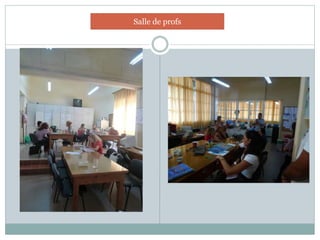 Salle de profs
 