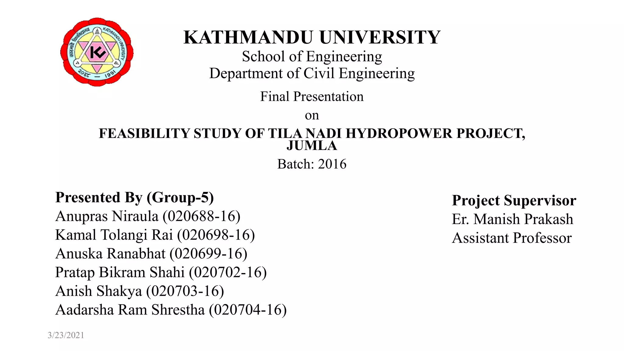 FEASIBILITY STUDY OF TILA NADI HYDROPOWER PROJECT, JUMLA | PPTX