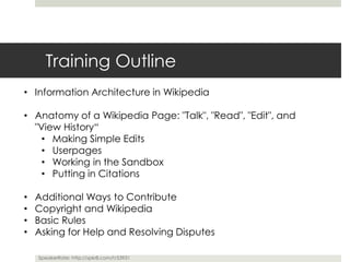 • Introduction: Cybersecurity on Wikipedia
• Information Architecture in Wikipedia
• Anatomy of a Wikipedia Page: "Talk", ...