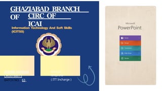 Icai Itt Presentation - ICAI ITTSS GHAZIABAD MS Excel.pptx
