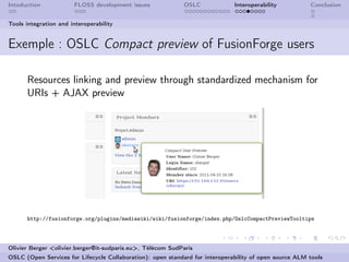 OSLC (Open Services for Lifecycle Collaboration): open standard for interoperability of open source ALM tools