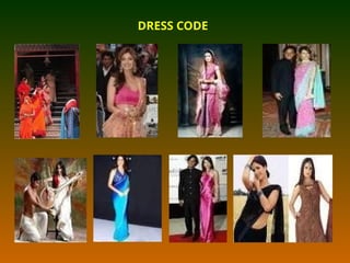 DRESS CODE
 