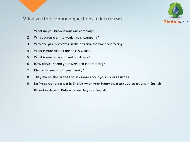 interviewing skills rimbun job agency what strengths would you bring to our company