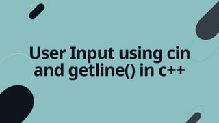 Presentation - Introduction to C++ Input.pptx