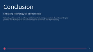 Technology Assignment Conclusion Presentation - Introduction to Technology.pptx