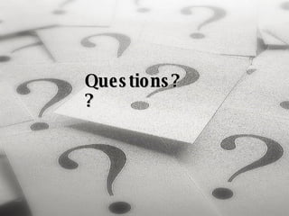 Questions?? 