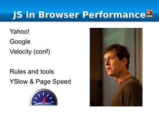 JS in Browser Performance Yahoo! 