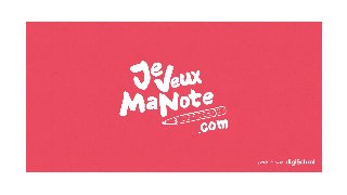 JeVeuxMaNote.com by digiSchool - Partenariat