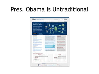 Pres. Obama Is Untraditional
 