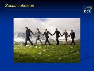Social cohesion
 