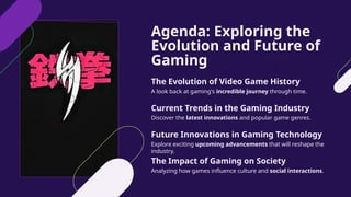 LevelUp: The Evolution and Future of Gaming Technology and Culture | PPTX