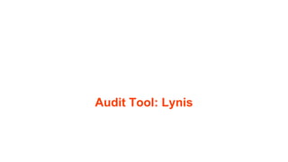 Audit Tool: Lynis
 