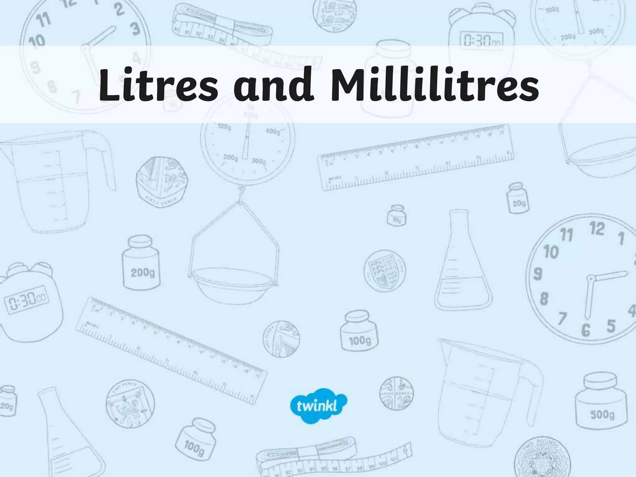 Presentation litres-and-millilitres | PPT