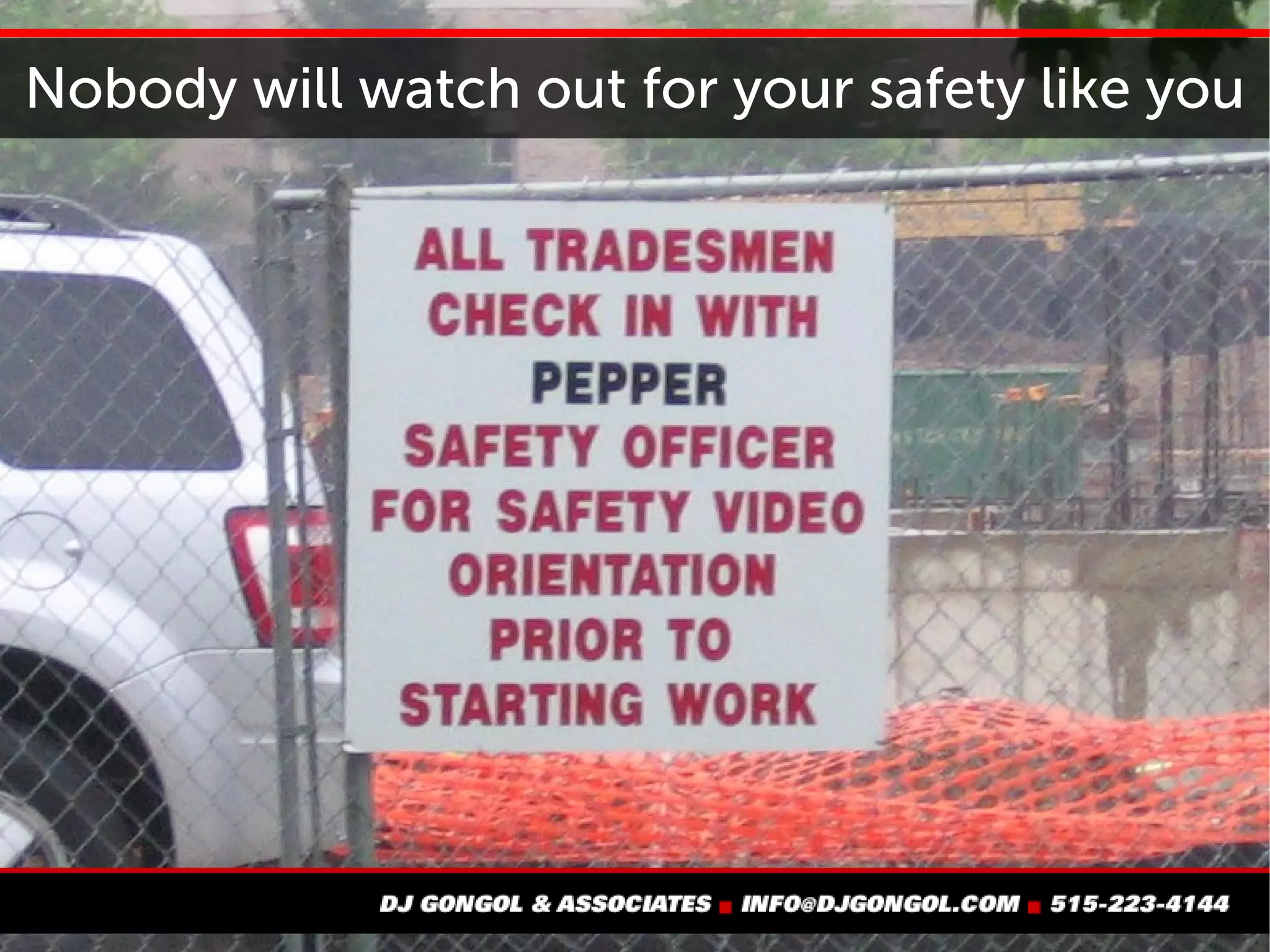 Safety mentality always starts at the top
 