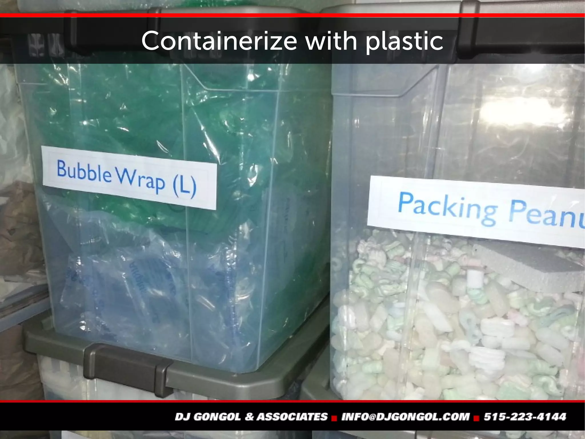 Containerize with plastic
 