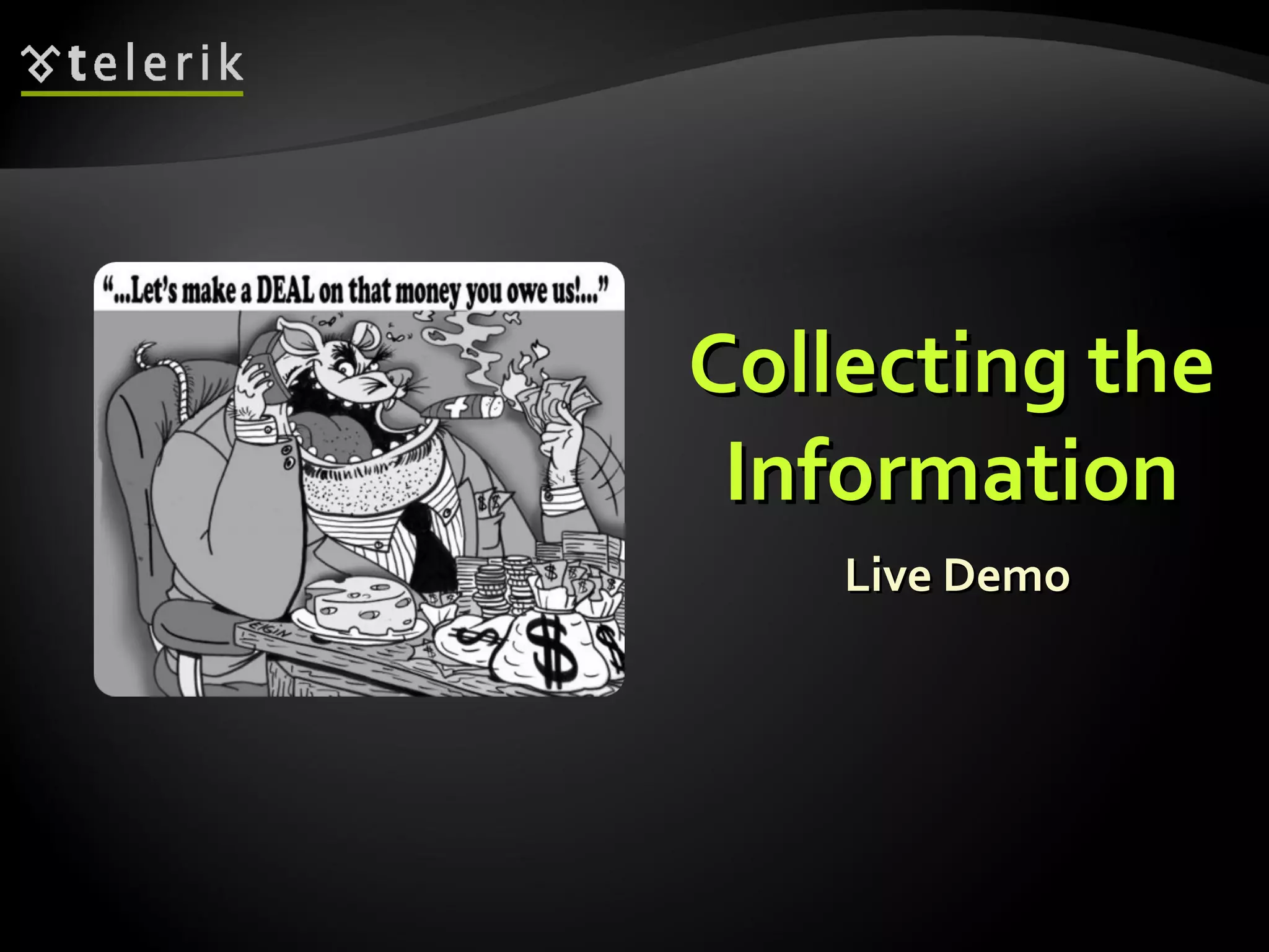 Collecting the Information Live Demo 