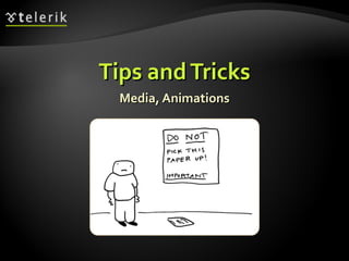 Tips and Tricks Media, Animations 