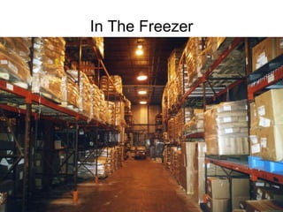 In The Freezer 