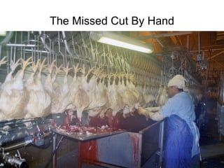 The Missed Cut By Hand 