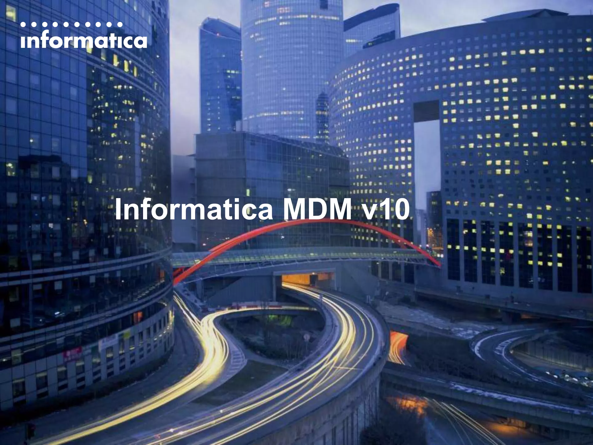 Informatica MDM Presentation | PPTX | Databases | Computer Software and ...