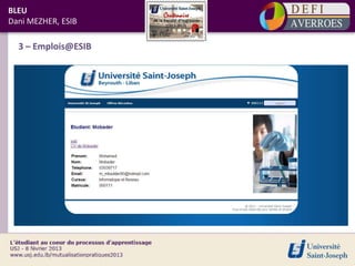 BLEU
Dani MEZHER, ESIB

  3 – Emplois@ESIB
 