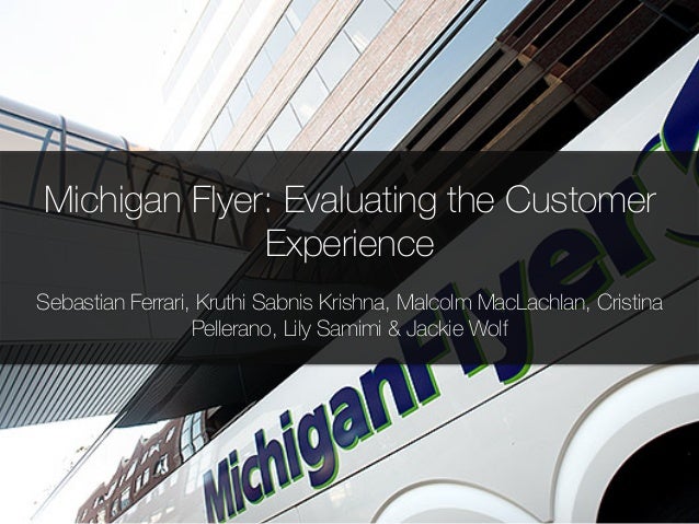 evaluating customer experience the michigan flyer michgian flyer