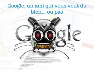 Le comportement de vos visiteurs ( ehhh oui ) ... 