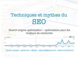 Techniques et mythes du SEO Search engine optimization – optimisation pour les moteurs de recherche 