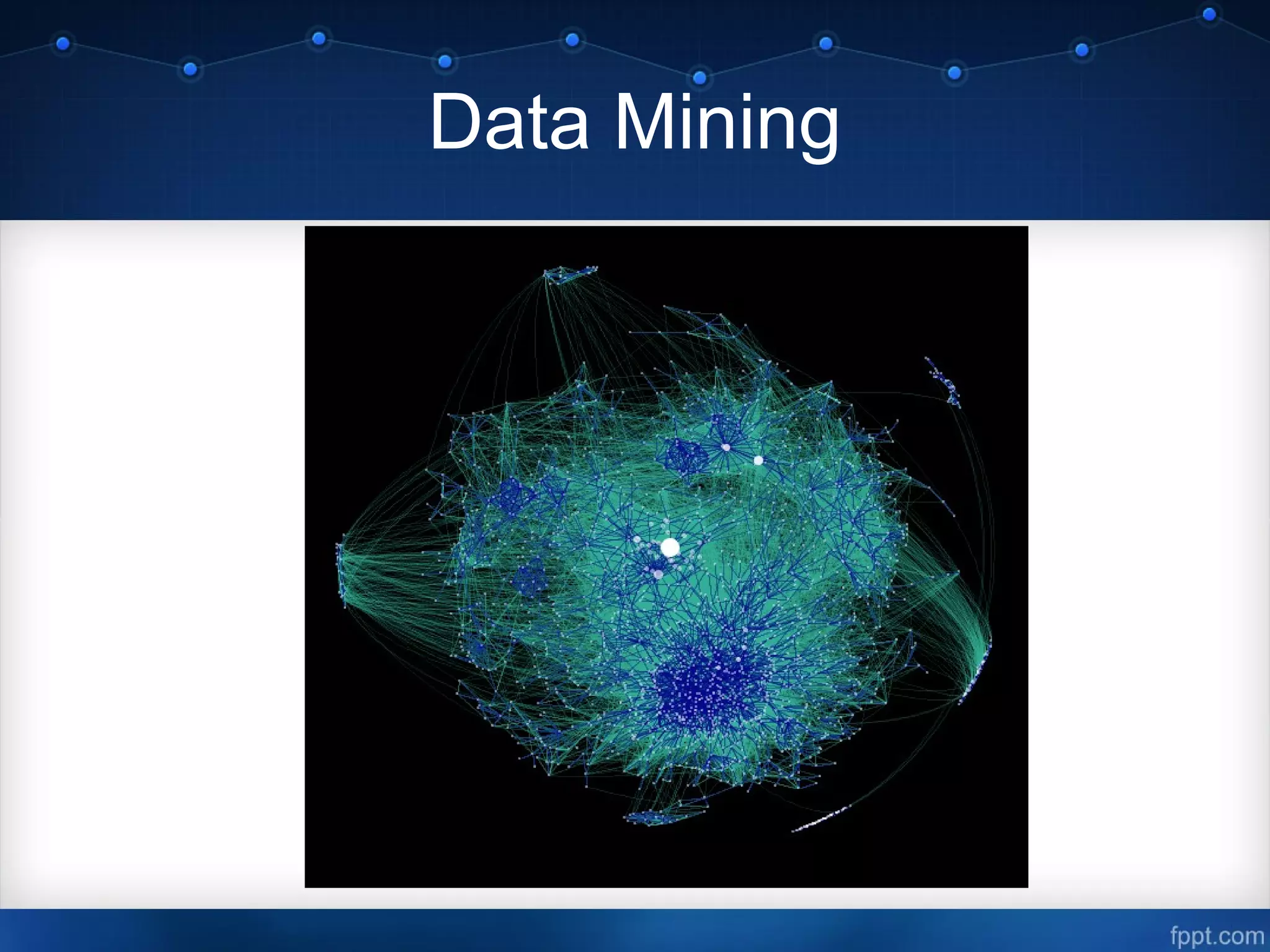 Data Mining
 