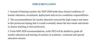 NEP 2020 related to Teacher Education | PPTX