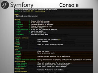 Doctrine 2Le M du MVC (“enfin!”)ORM / ODM au dessus de PDOData Mapper Design Pattern au lieu de Active RecordPas nécessaireque les Classes Modèleshéritentd’uneclasse parentUneclasse qui s’occupe de faire les actions DB (Mapper - classegénéréeautomatiquement)Support de MongoDB (ODM) et CouchDB et…