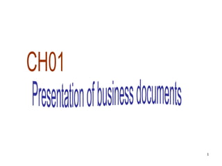 CH01 Presentation of business documents 